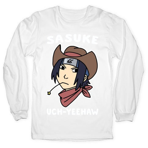 Sasuke Uch-Yeehaw Longsleeve Tee